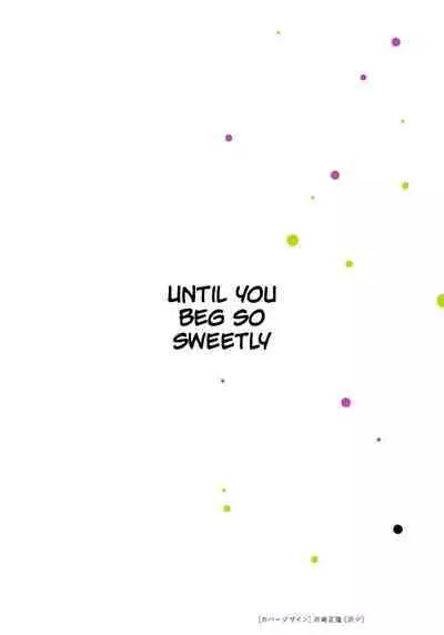 Anata ga Amaku Nedaru Made | Until You Beg so Sweetly