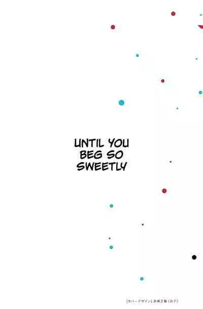 Anata ga Amaku Nedaru Made | Until You Beg so Sweetly