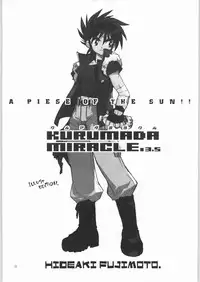 (C58) [HEROES FACTORY (Fujimoto Hideaki)] KURUMADA MIRACLE 3.5 (B'T X)