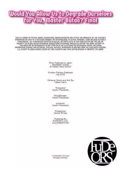 Would You Allow Us to Degrade Ourselves for You, Master Butao - Final