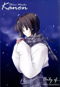 [HEART WORK & JOKER TYPE (Suzuhira Hiro, Nishimata Aoi)] Only if ... (Kanon)