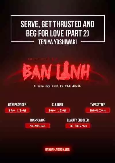 [Teniya Yoshiwaki] Tsukushite, Tsukarete, Ai ni Naku (Kouhen) | Serve, Get Thrusted and Beg for Love (Part 2) [R18 Ban] [English] {Ban Linh} [Digital]