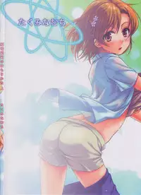 (C78) [Takumi na Muchi] Choudenjihou no Mamori Kata Jou (Toaru Majutsu no Index) [Decensored]