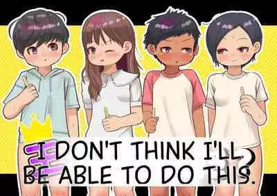 Ou-sama Daare da? | I don't Think I'll be Able to do this.