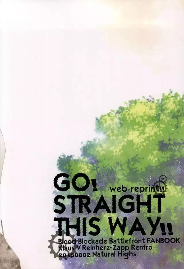 GO! STRAIGHT THIS WAY!!